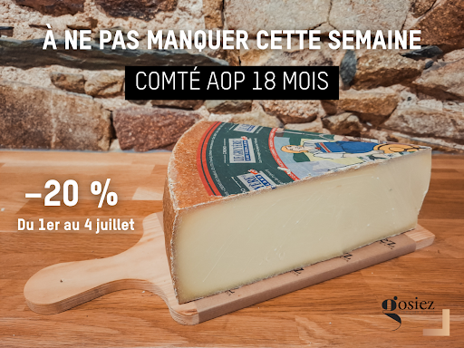 Comté AOP 18 mois à -20% chez Gosiez
